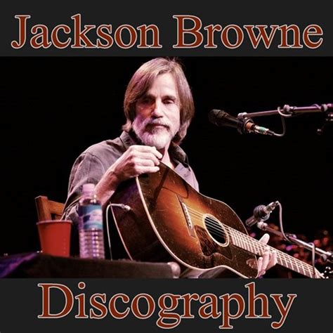 Jackson Browne - Discography (20 Albums) (1972-2014) - Discografías ...