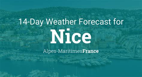 Nice, Alpes-Maritimes, France 14 day weather forecast