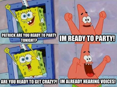 are you ready to party?! | Spongebob funny, Funny spongebob memes ...