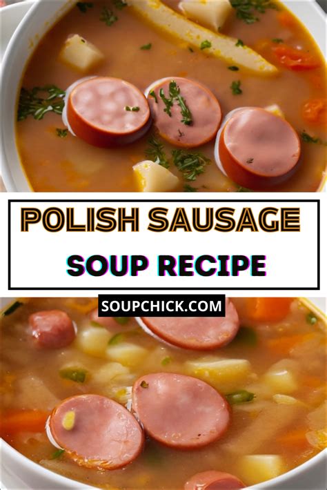 Polish Sausage Soup Recipe Perfect For Dining Time - Soup Chick