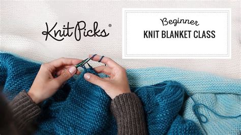 Beginner Knit Blanket Class, Full Class - YouTube