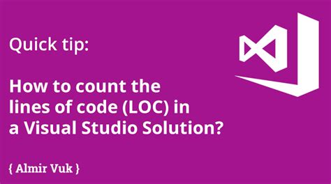 Quick tip: How to count the lines of code in a Visual Studio Solution ...