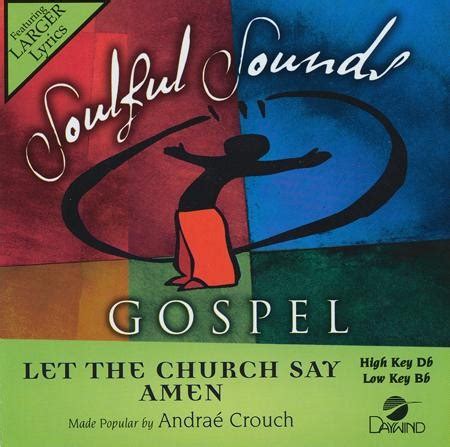 Let The Church Say Amen, Accompaniment CD: Andrae Crouch - Christianbook.com