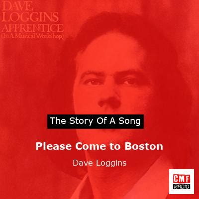 The story of the song Please Come to Boston by Dave Loggins