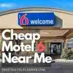 Motel 6 Explanation | Best 10 Accommodations Near Me