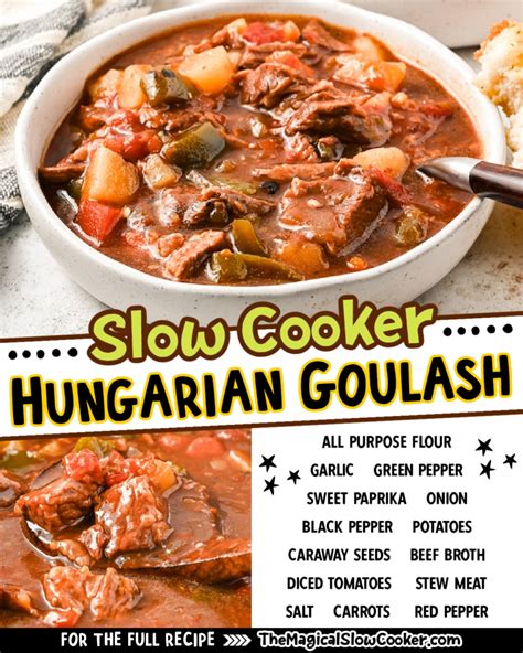 Slow Cooker Hungarian Goulash - The Magical Slow Cooker