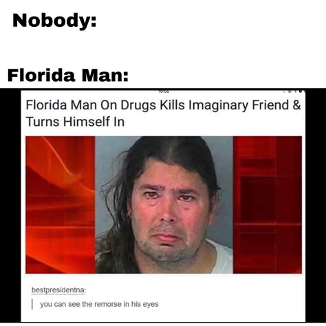 Florida Man be crazy | Florida man, Florida man meme, Florida funny