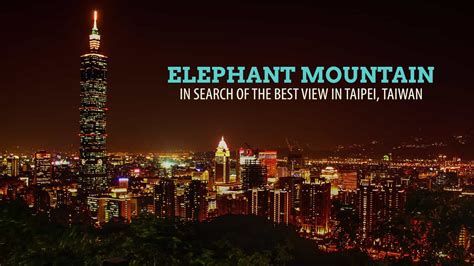 Elephant Mountain: In Search of the Best View in Taipei, Taiwan | The Poor Traveler Itinerary Blog