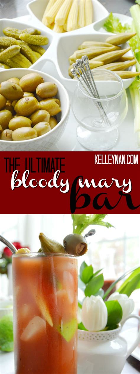 The Ultimate Bloody Mary Bar - Kelley Nan