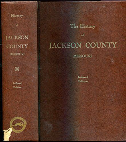 $30 The History of Jackson County, Missouri by Editors | Jackson county ...