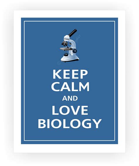 Keep Calm and LOVE BIOLOGY Poster 11x14 (56 colors to choose from) | $14.95 | Biology poster ...