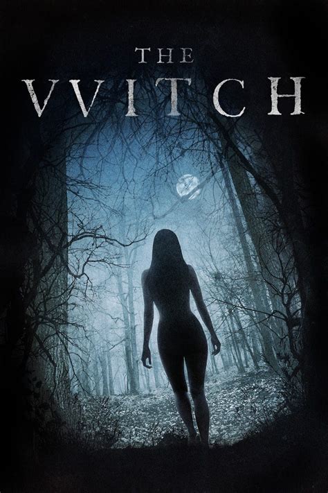 Movie Review: The VVitch (2016). The VVitch is a movie that’s far more ...