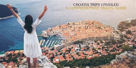 Croatia Trips Unveiled: A Comprehensive Travel Guide - Sippy Cup Mom