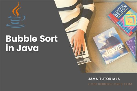 Bubble Sort in Java with examples | Code Underscored