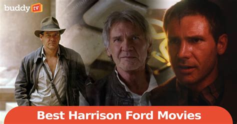 10 Best Harrison Ford Movies, Ranked by Viewers - BuddyTV