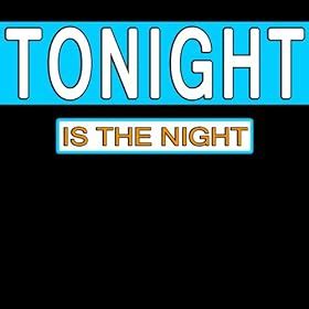 Tonight Is the Night (Originally Performed By Outasight) [Karaoke Version]