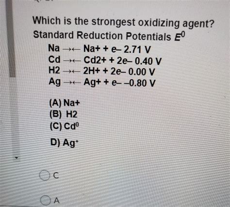 Solved Which is the strongest oxidizing agent? Standard | Chegg.com