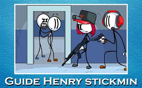 New Guide Henry Stickmin : Completing The Mission APK للاندرويد تنزيل