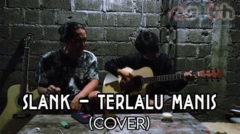 Slank - Terlalu manis (Cover) - YouTube