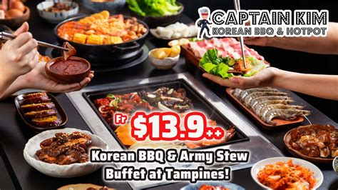 Captain Kim Korean BBQ Hotpot Buffet (), Singapore, Tampines, Singapore Findd SG | vlr.eng.br