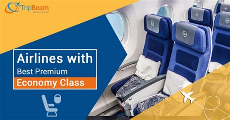 8 Airlines Offering the Best Premium Economy Class Experience