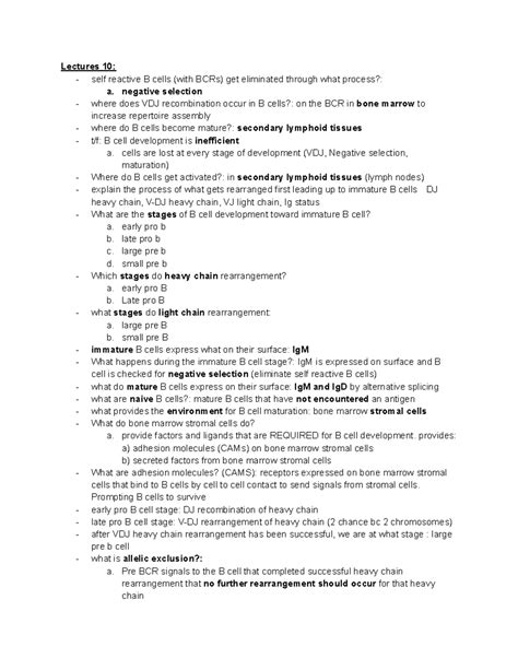 Immunology Midterm 2 - Lectures 10: - self reactive B cells (with BCRs) get eliminated through ...