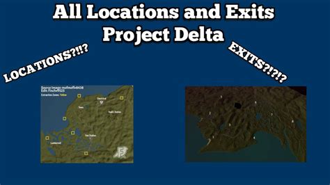 PROJECT DELTA ALL LOCATIONS AND EXITS!!(w/Map) - YouTube