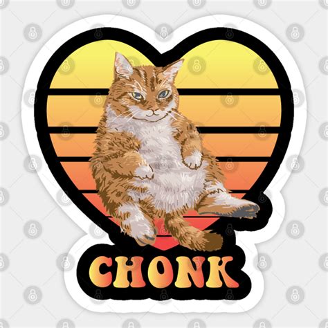 Funny Chonk Scale Cat Meme Memes - Chonk Cat - Sticker | TeePublic