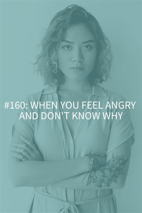 WHEN YOU FEEL ANGRY AND DON’T KNOW WHY | 5 REASONS WHY YOU’RE FEELING ANGRY (PODCAST EPISODE 160 ...