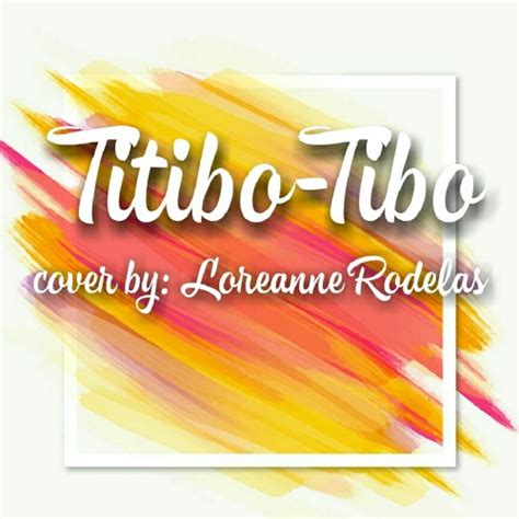 Stream Titibo-tibo Cover by AnneBisyosa | Listen online for free on SoundCloud