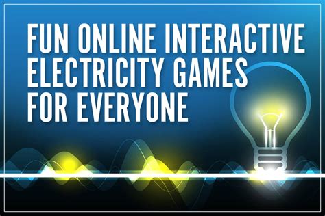 Fun Online Interactive Electricity Games for Everyone