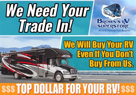 We Want Your RV: Top Dollar for Your RV Trade In!!! - Brown's RV Blog