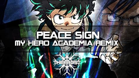 Peace Sign [My Hero Academia Opening 2 Remix] - YouTube