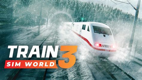 Train Sim World® 3 | PC Steam Game | Fanatical