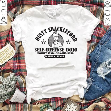 Original Rusty shackleford self-defense dojo pocket sand sha-sha-shaa shirt, hoodie, sweater ...