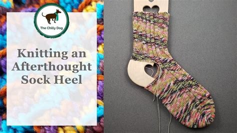 How to Knit an Afterthought Heel | Knitting videos tutorials, Knitting, Sock patterns