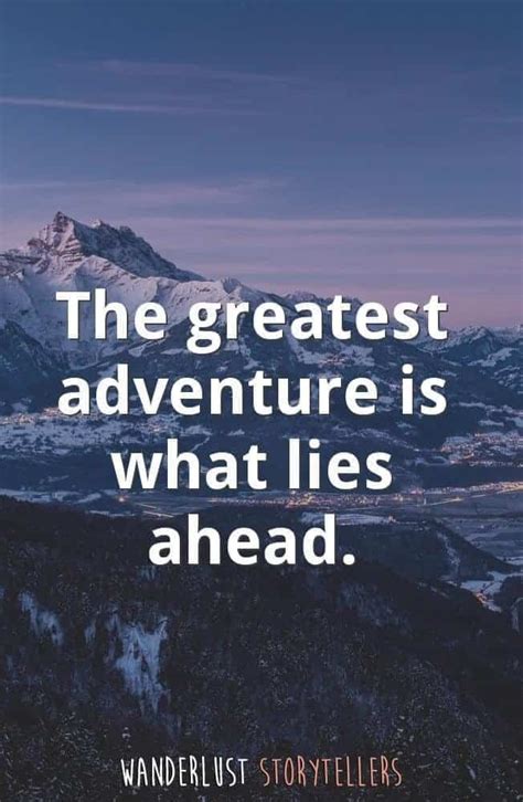 The Ultimate List of the 35 Best Inspirational Adventure Quotes