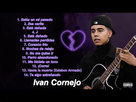 Ivan Cornejo Exitos 2022 - 14 Corridos Sad - Mejores Canciones Chords - Chordify