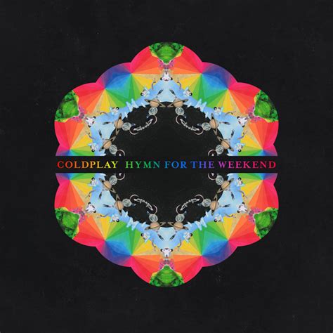 Coldplay – Hymn for the Weekend Lyrics | Genius Lyrics