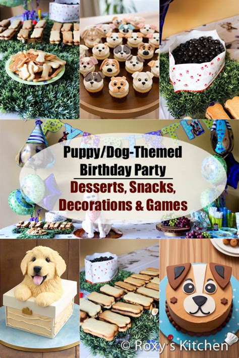 Puppy/Dog Themed Birthday Party - Desserts, Snacks, Decorations, Games ...