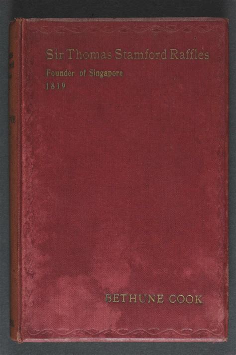 ‘Sir Thomas Stamford Raffles, Founder of Singapore, 1819, and some of his friends and ...