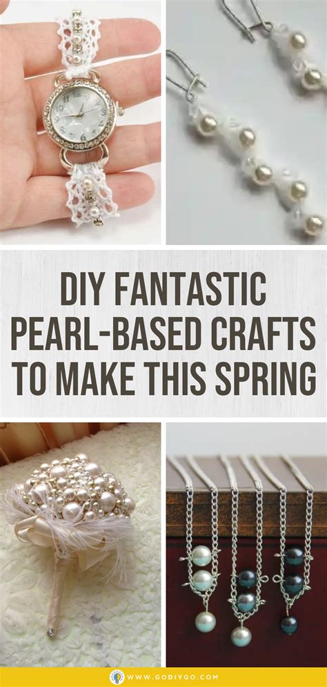 DIY Fantastic Pearl-Based Crafts to Make This Spring - GODIYGO.COM