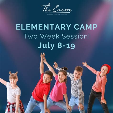 Summer Camp 2023 | The Encore Musical Theatre Company