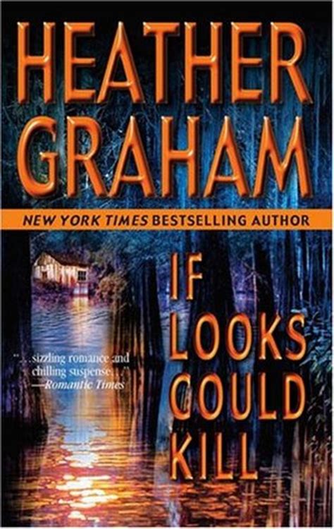 If Looks Could Kill by Heather Graham — Reviews, Discussion, Bookclubs, Lists