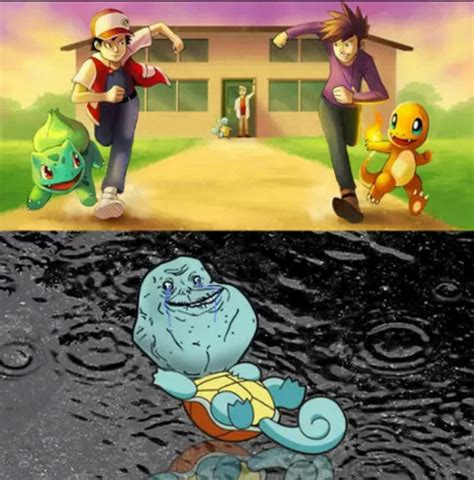 It's ok Squirtle, I choose you! - Meme by JengaBlocks :) Memedroid