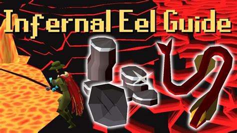 OSRS Infernal Eels Guide - Best OSRS Guides