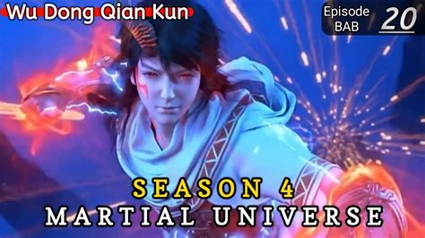 Episode 20 || Martial Universe [ Wu Dong Qian Kun ] wdqk Season 4 English story - YouTube