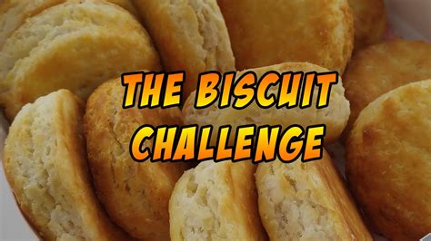 The Biscuit Challenge - National Biscuit Day! - YouTube