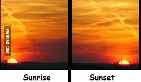 The main difference between sunrise and sunset - 9GAG