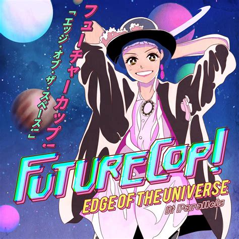 Futurecop – Edge Of The Universe